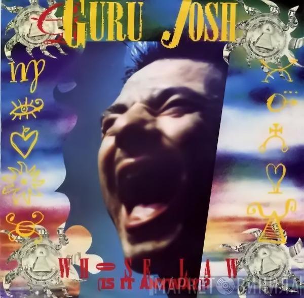  Guru Josh  - Whose Law (Is It Anyway?)