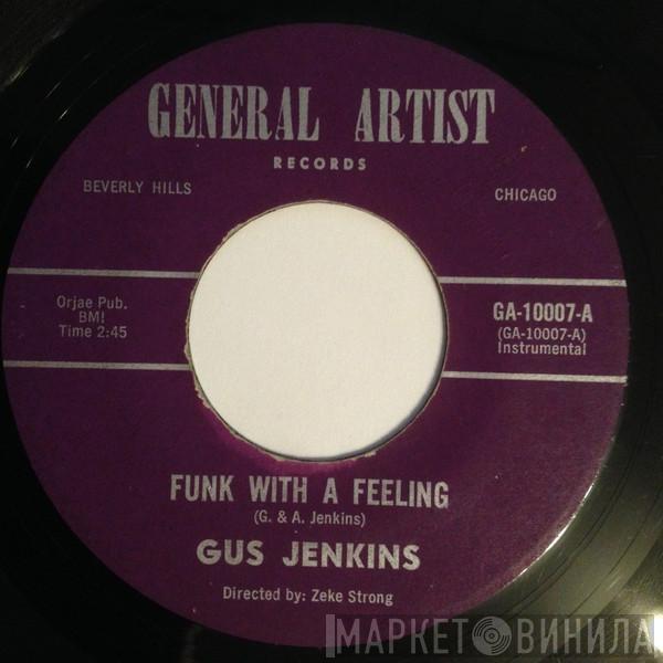 Gus Jenkins - Funk With A Feeling / Soulin