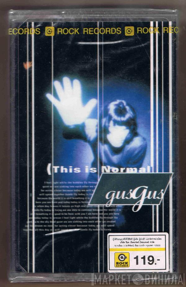  Gusgus  - (This Is Normal