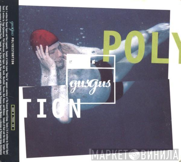 Gusgus - Polydistortion