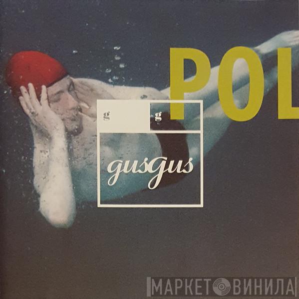 Gusgus - Polydistortion