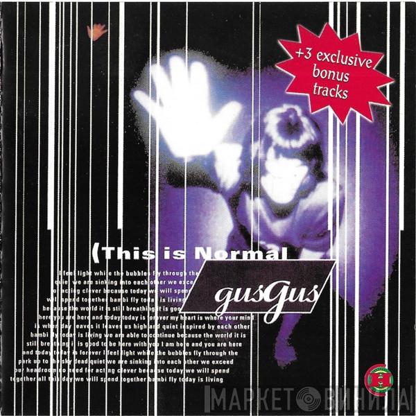  Gusgus  - This Is Normal