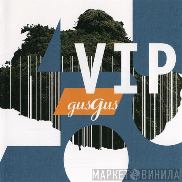  Gusgus  - VIP 2