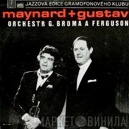 Gustav Brom Orchestra, Maynard Ferguson - Maynard + Gustav