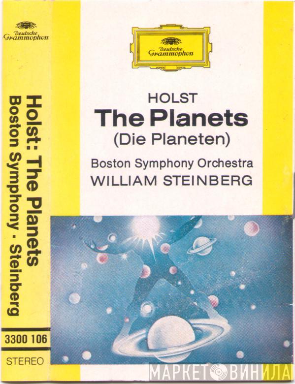 - Gustav Holst • William Steinberg  Boston Symphony Orchestra  - The Planets