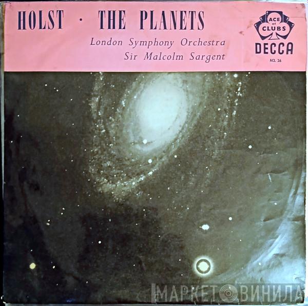 , Gustav Holst Conducted By The London Symphony Orchestra  Sir Malcolm Sargent  - The Planets
