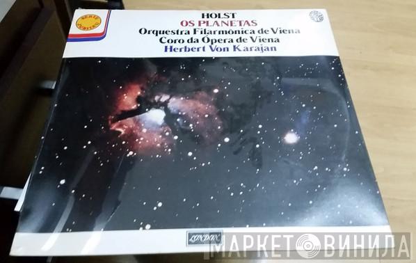 - Gustav Holst Feat Wiener Philharmoniker Directed By Wiener Staatsopernchor  Herbert von Karajan  - Os Planetas