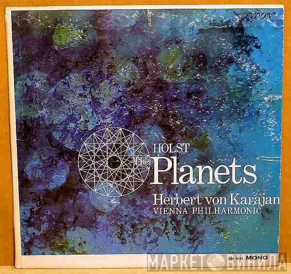- Gustav Holst , Herbert von Karajan  Wiener Philharmoniker  - The Planets