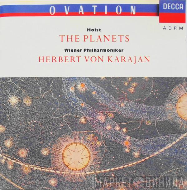 - Gustav Holst , Herbert von Karajan  Wiener Philharmoniker  - The Planets