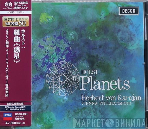- Gustav Holst , Herbert von Karajan  Wiener Philharmoniker  - The Planets