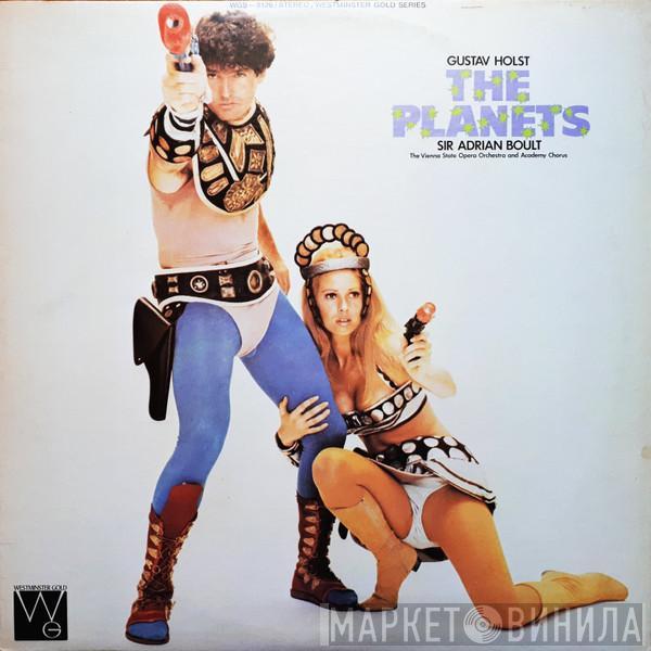 , Gustav Holst , Sir Adrian Boult And Orchester Der Wiener Staatsoper  Wiener Akademie Kammerchor  - The Planets
