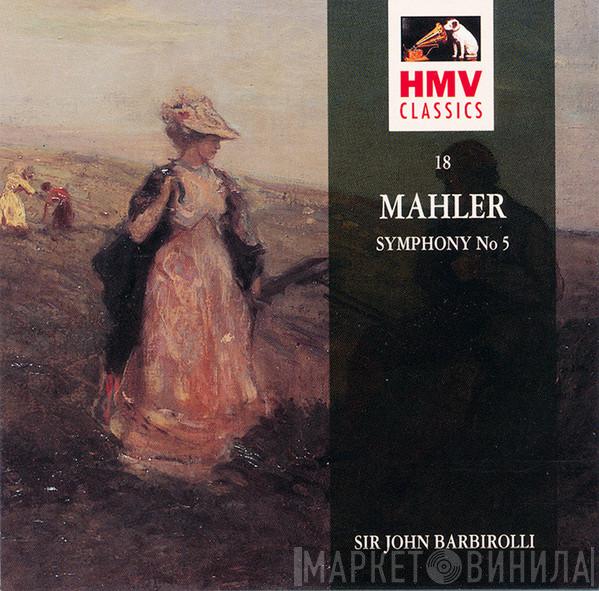 Gustav Mahler, New Philharmonia Orchestra, Sir John Barbirolli - Symphony No.5~New Philharmonia/Barbirolli
