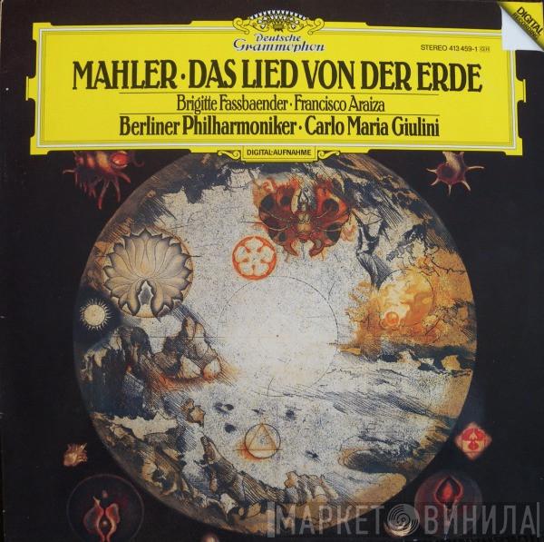 Gustav Mahler, Brigitte Fassbaender, Francisco Araiza, Berliner Philharmoniker, Carlo Maria Giulini - Das Lied Von Der Erde