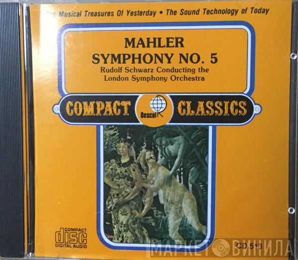 , Gustav Mahler Conducting Rudolf Schwarz  The London Symphony Orchestra  - Symphony No. 5