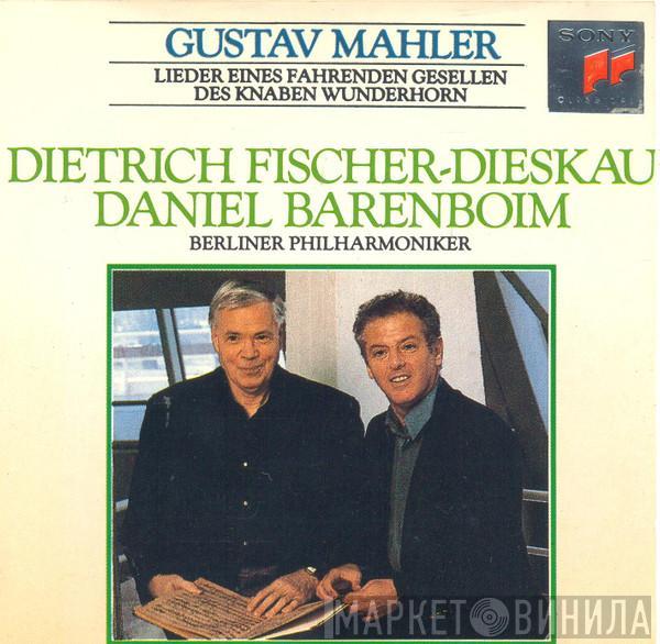 Gustav Mahler, Dietrich Fischer-Dieskau, Daniel Barenboim, Berliner Philharmoniker - Lieder Eines Fahrenden Gesellen - Des Knaben Wunderhorn