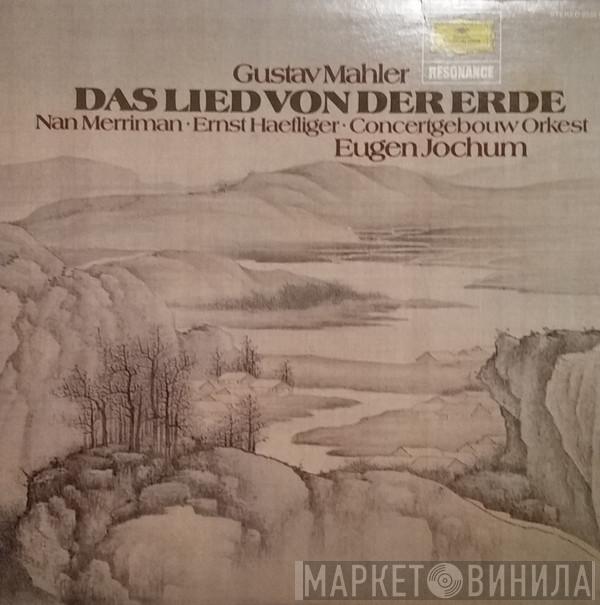 , Gustav Mahler , Eugen Jochum  Concertgebouworkest  - Das Lied Von Der Erde