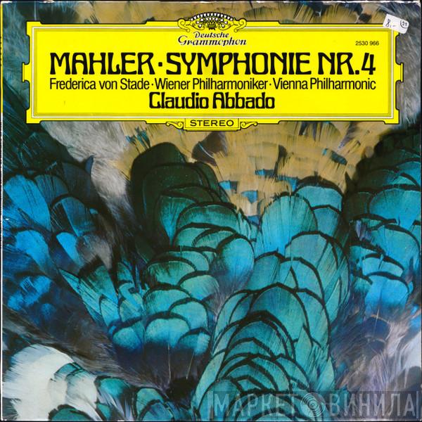 - Gustav Mahler , Frederica von Stade , Wiener Philharmoniker  Claudio Abbado  - Symphonie No.4