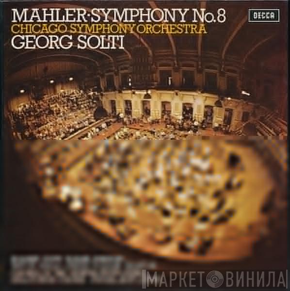 Gustav Mahler, Georg Solti, The Chicago Symphony Orchestra - Symphony No. 8