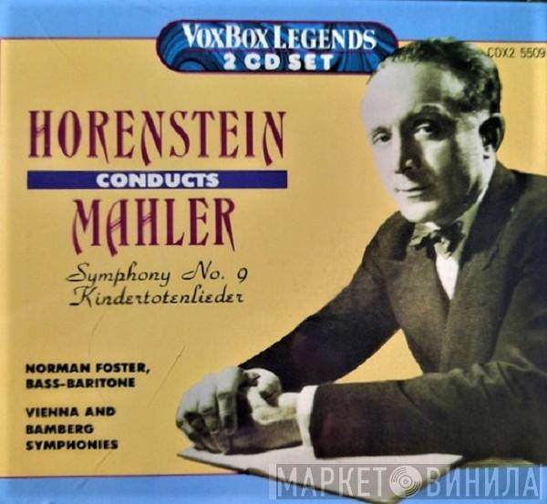 , Gustav Mahler , Jascha Horenstein , Norman Foster and Wiener Symphoniker  Bamberger Symphoniker  - Horenstein Conducts Mahler: Symphony No. 9,  Kindertotenlieder