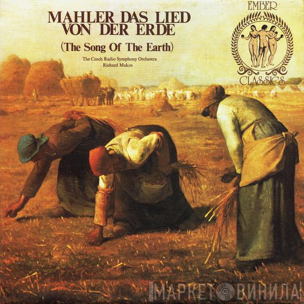 Gustav Mahler, Prague Radio Symphony Orchestra, Richard Makos - Das Lied Von Der Erde (The Song of The Earth)