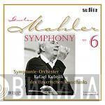 - Gustav Mahler , Rafael Kubelik  Symphonie-Orchester Des Bayerischen Rundfunks  - Symphony No. 6
