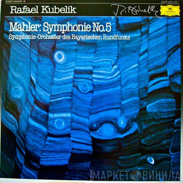Gustav Mahler, Symphonie-Orchester Des Bayerischen Rundfunks, Rafael Kubelik - Symphonie No.5