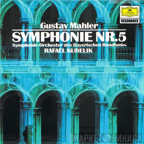 Gustav Mahler, Symphonie-Orchester Des Bayerischen Rundfunks, Rafael Kubelik - Symphony No. 5