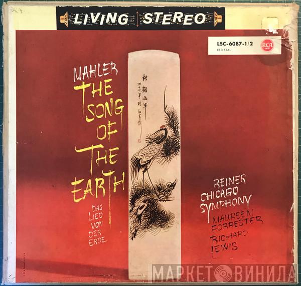 , Gustav Mahler , The Chicago Symphony Orchestra , Fritz Reiner , Maureen Forrester  Richard Lewis   - The Song of The Earth