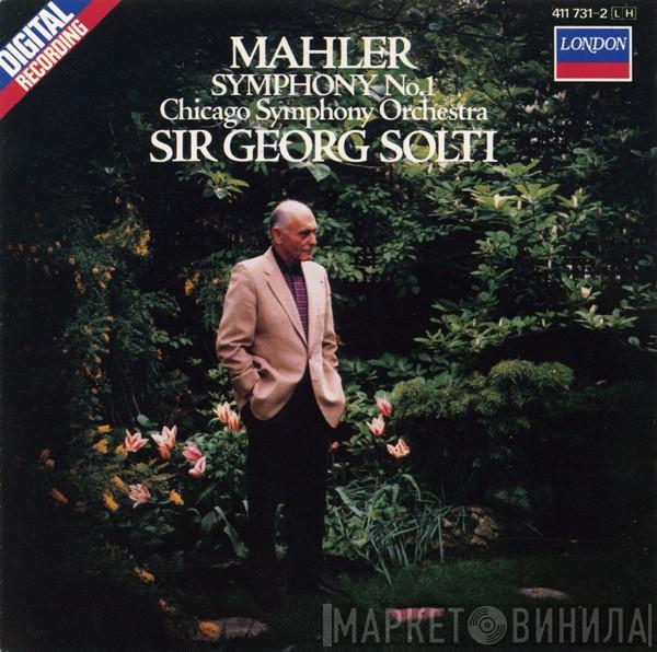 - Gustav Mahler , The Chicago Symphony Orchestra  Georg Solti  - Symphony No. 1