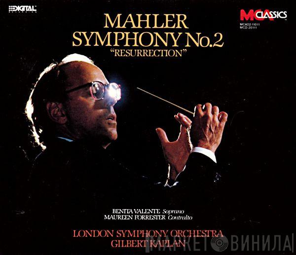 - Gustav Mahler , The London Symphony Orchestra  Gilbert Kaplan  - Symphony No. 2 "Resurrection"