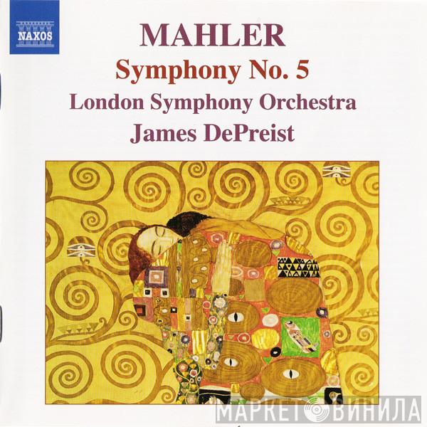 , Gustav Mahler , The London Symphony Orchestra  James DePreist  - Symphony No. 5