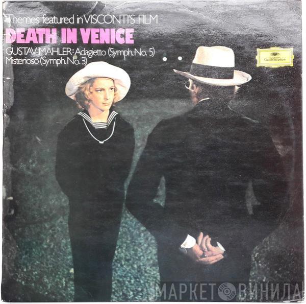 Gustav Mahler - Themes Featured In Visconti's Film Death In Venice - Adagietto (Symph. No. 5) / Misterioso (Symph No. 3)