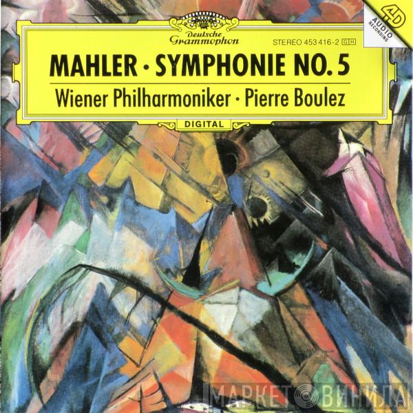 Gustav Mahler, Wiener Philharmoniker, Pierre Boulez - Symphonie No. 5