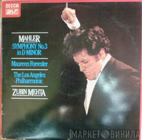 , Gustav Mahler - Zubin Mehta , Los Angeles Philharmonic Orchestra  Maureen Forrester  - Symphony No. 3 In D Minor