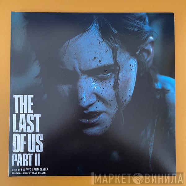 Gustavo Santaolalla, Mac Quayle - The Last Of Us Part II