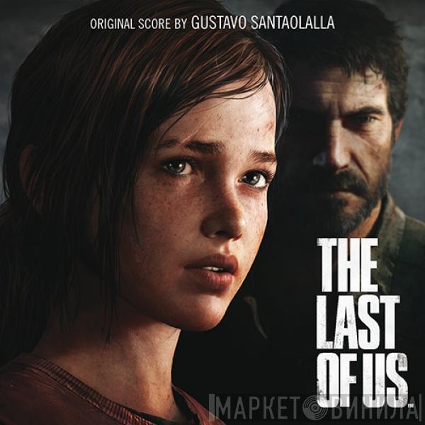  Gustavo Santaolalla  - The Last Of Us