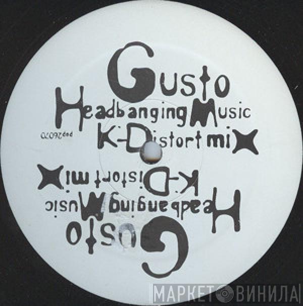  Gusto  - Headbanging Music (K-Distortion Mix)