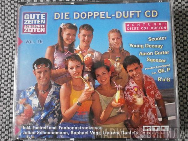  - Gute Zeiten Schlechte Zeiten Vol. 16 - Die Doppel-Duft CD