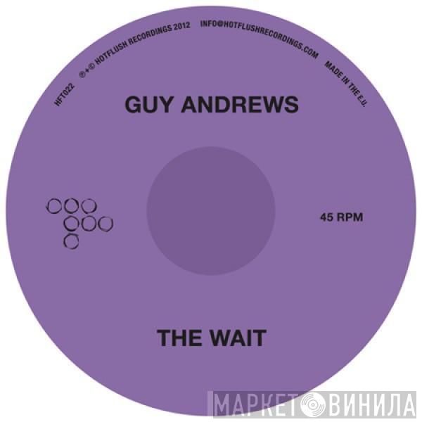 Guy Andrews - The Wait / Hands In Mine