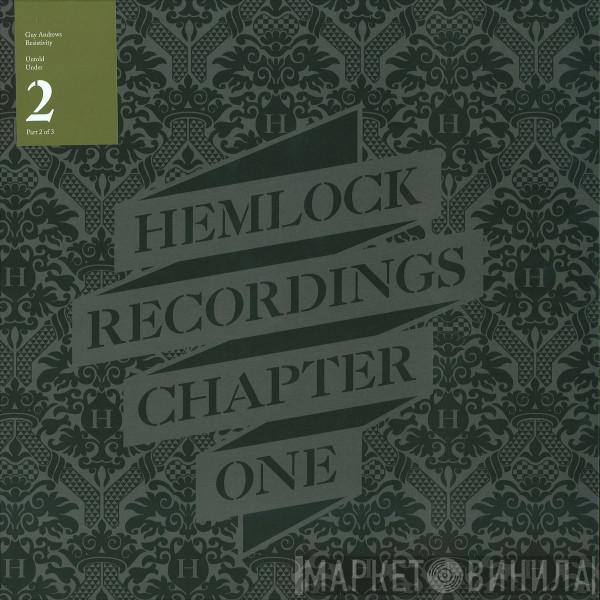 Guy Andrews, Untold - Hemlock Recordings Chapter One (Part 2 Of 3)