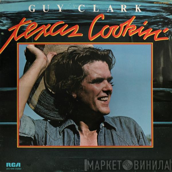 Guy Clark - Texas Cookin'