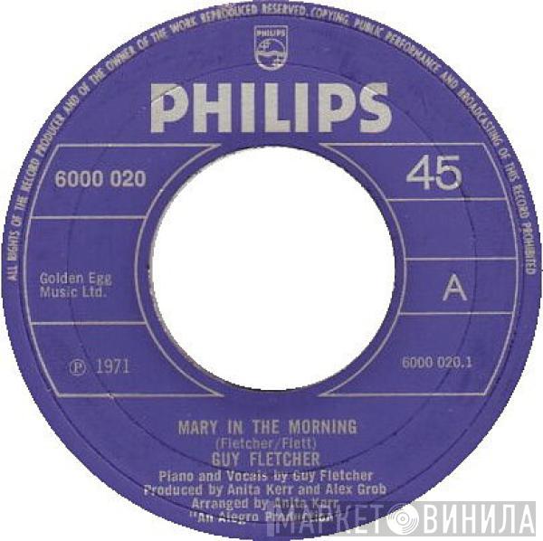 Guy Fletcher  - Mary In The Morning