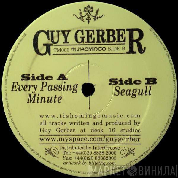 Guy Gerber - Every Passing Minute / Seagull