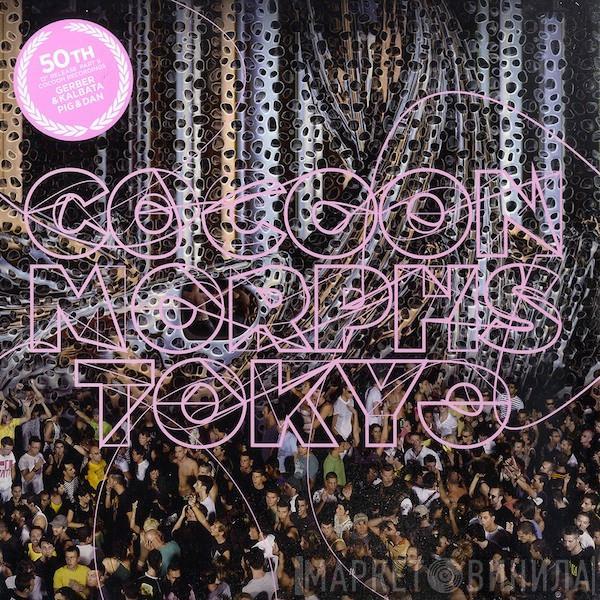 Guy Gerber, Kalbata, Pig & Dan - Cocoon Morphs Tokyo - 50th 12" Release Part II