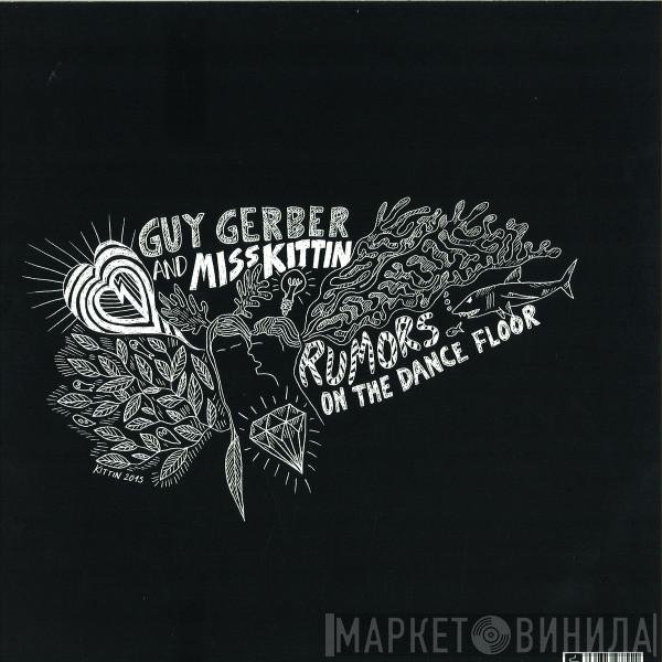 Guy Gerber, Miss Kittin - Rumors On The Dancefloor