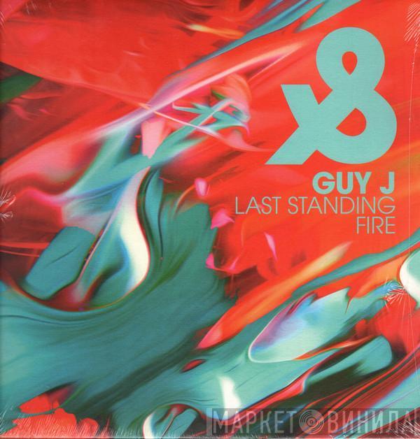 Guy J - Last Standing / Fire