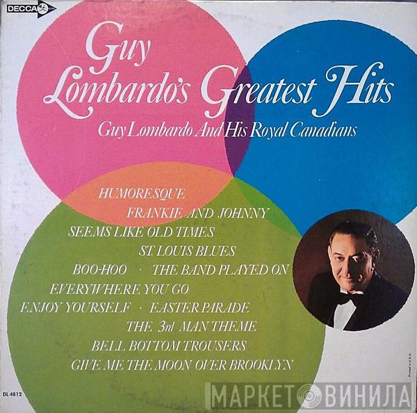  Guy Lombardo And His Royal Canadians  - Guy Lombardo's Greatest Hits