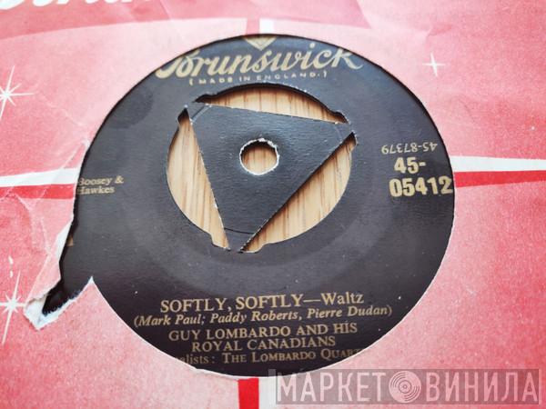 Guy Lombardo And His Royal Canadians - Softly Softly