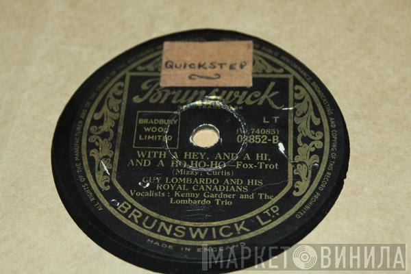Guy Lombardo And His Royal Canadians - With A Hey And A Hi And A Ho-Ho-Ho / I Wonder I Wonder I Wonder