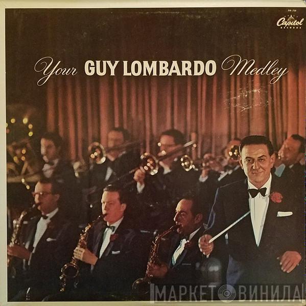 Guy Lombardo And His Royal Canadians - Your Guy Lombardo Medley